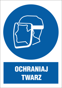 ZNAK BHP OCHRANIAJ TWARZ