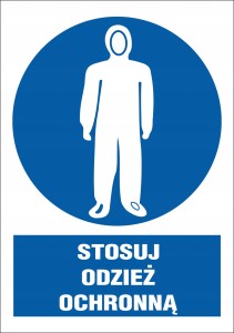 ZNAK BHP STOSUJE ODZIEŻ OCHRONNĄ