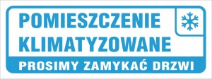 POMIESZCZENIE KLIMATYZOWANE ZAMYKAĆ DRZWI ZNAK