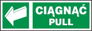 ZNAK BHP Znak ewakuacyjny Ciągnąć Pull naklejka