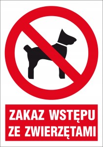 ZNAK TABLICA ZAKAZ WSTĘPU ZE ZWIERZĘTAMI