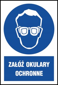 ZNAK TABLICA BHP Załóż okulary ochronne