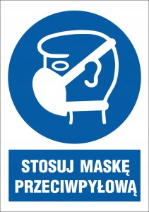 ZNAK BHP STOSUJ MASKĘ PRZECIWPYŁOWĄ