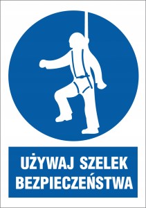 ZNAK BHP UŻYWAJ SZELEK BEZPIECZEŃSTWA SZELKI