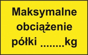 ZNAK MAKSYMALNE OBCIĄŻENIE PÓŁKI do magazynu