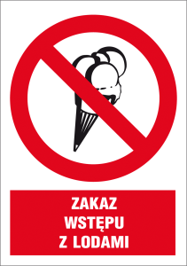 ZAKAZ WSTĘPU Z LODAMI ZNAK