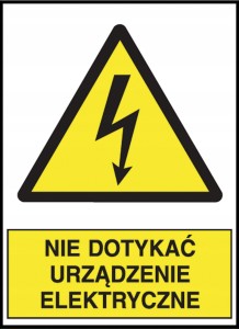 Znak elektryczny Nie dotykać urządzenie elektryczn